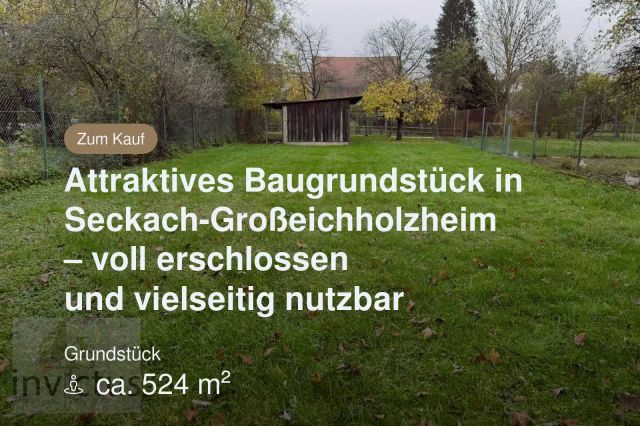 Neu im Angebot: Attraktives Baugrundstück in Seckach-Großeichholzheim – voll erschlossen und vielseitig nutzbar