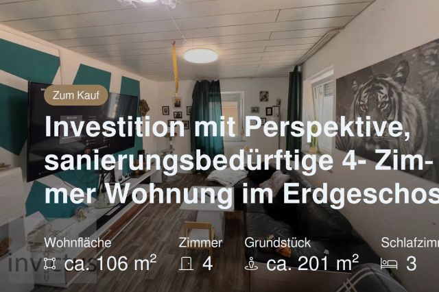 Neu im Angebot: Investition mit Perspektive, sanierungsbedürftige 4- Zimmer Wohnung im Erdgeschoss