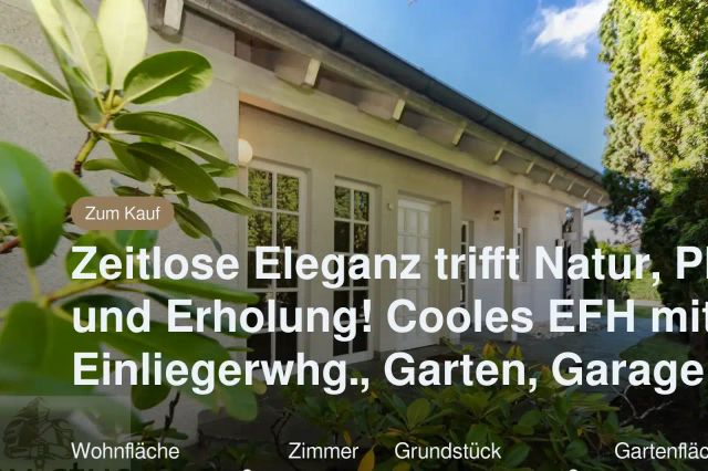 Neu im Angebot: Zeitlose Eleganz trifft Natur, Platz und Erholung! Cooles EFH mit Einliegerwhg., Garten, Garage etc.