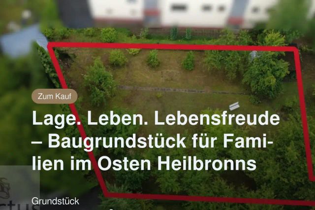 Neu im Angebot: Lage. Leben. Lebensfreude – Baugrundstück für Familien im Osten Heilbronns