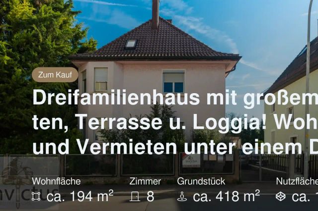 Neu im Angebot: Dreifamilienhaus mit großem Garten, Terrasse u. Loggia! Wohnen und Vermieten unter einem Dach.
