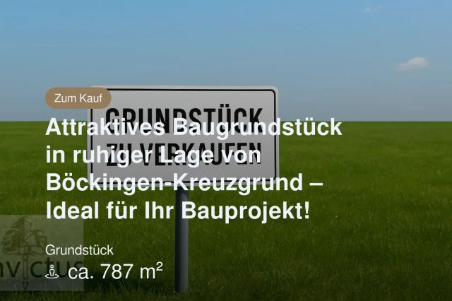 Neu im Angebot: Attraktives Baugrundstück in ruhiger Lage von Böckingen-Kreuzgrund – Ideal für Ihr Bauprojekt!