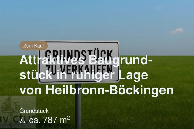 Neu im Angebot: Attraktives Baugrundstück in ruhiger Lage von Heilbronn-Böckingen